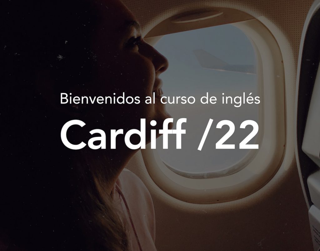 Bienvenidos al curso de inglés en Cardiff 2022
